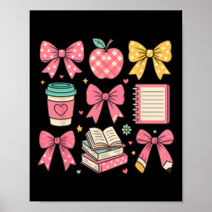 Coquette Bow Student Teacher Happy First Day Back  Poster