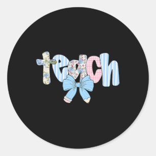 Coquette Bow Teach Teacher Happy First Day Back To Classic Round Sticker