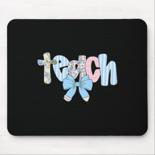 Coquette Bow Teach Teacher Happy First Day Back To Mouse Pad
