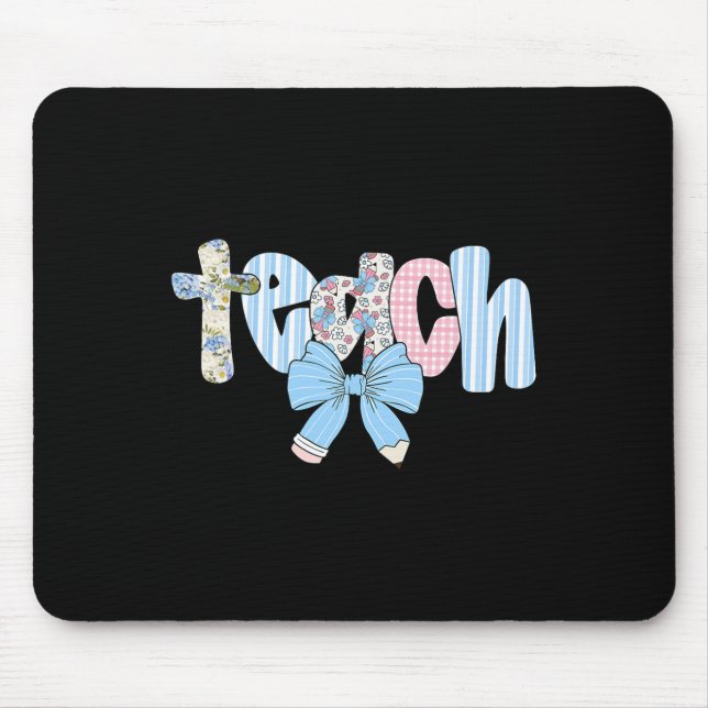 Coquette Bow Teach Teacher Happy First Day Back To Mouse Pad (Front)