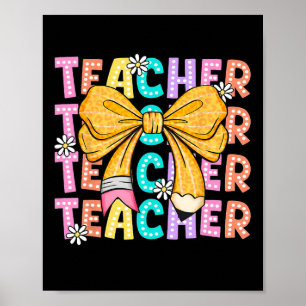 Coquette Bow Teacher Student Happy First Day Ck To Poster