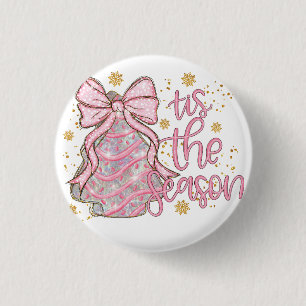 Coquette Christmas Tree Cake Tis the Season 3 Cm Round Badge