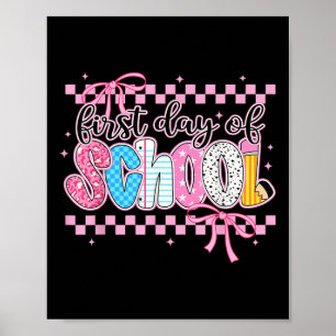 Coquette First Day Of School Back To School Teache Poster