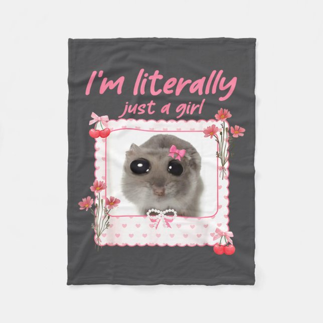 Coquette I'm Literally Just A Girl Funny Sad Hamst Fleece Blanket (Front)