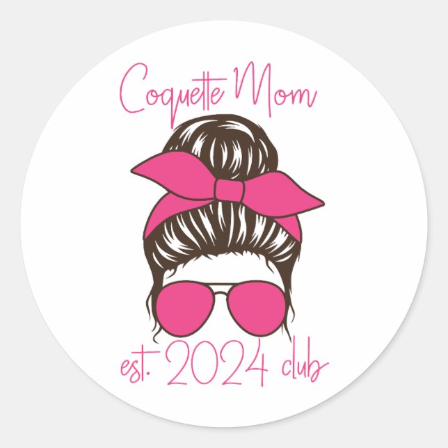 Coquette Mum est 2024 Club Retro design Classic Round Sticker (Front)