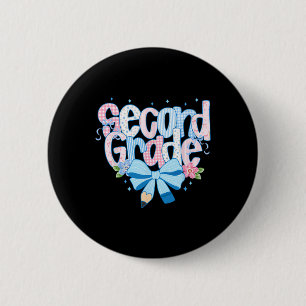 Coquette Second Grade Back To School For Teacher W 6 Cm Round Badge