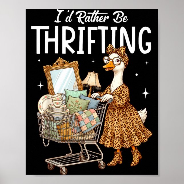 Coquette silly goose i'd rather be thrifting  poster (Front)