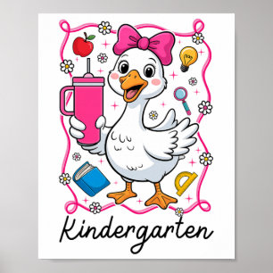 Coquette Silly Goose Kindergarten Kid Girl 1st Day Poster