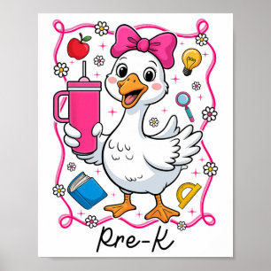 Coquette Silly Goose Pre-k Kid Girl 1st Day Of Sch Poster