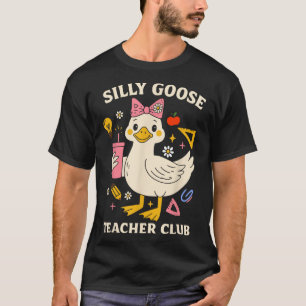 Coquette Silly Goose Teacher Club Funny Goose Back T-Shirt
