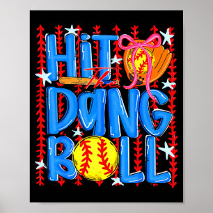 Coquette Softball Hit the Dang Ball Bow Poster