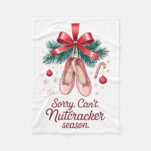Coquette Sorry Can't Nutcracker Season Sugar Plum Fleece Blanket