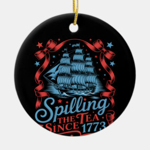 Coquette Spilling The Tea Since 1773 4Th Of July Ceramic Tree Decoration