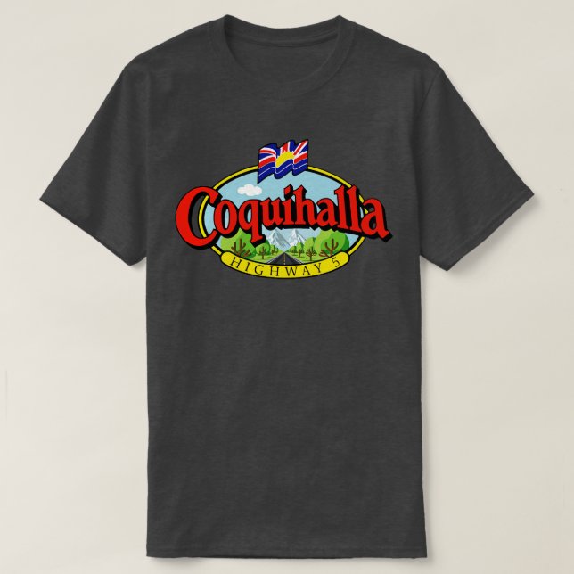Coquihalla Highway British Columbia T-Shirt (Design Front)