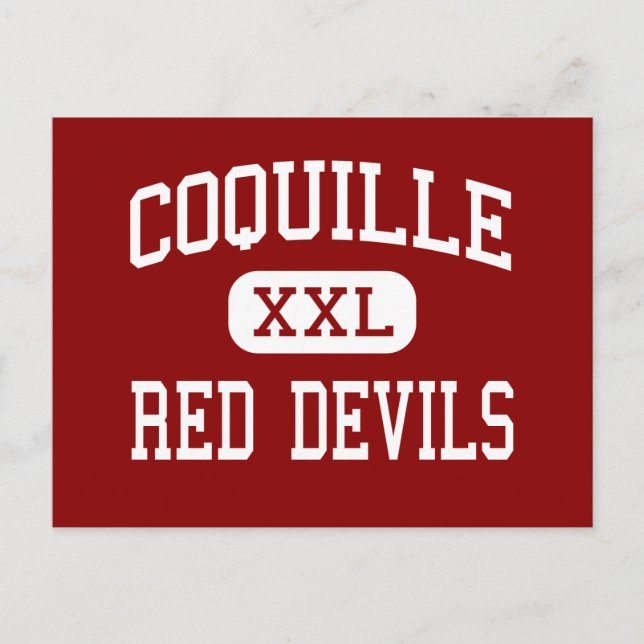 Coquille - Red Devils - High - Coquille Oregon Postcard (Front)