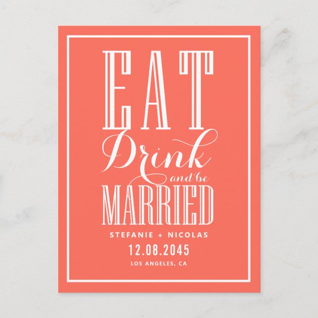 Coral Eat, Drink and Be Married Save the Date Announcement Postcard (Front)