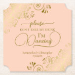 Coral Peach & Gold Don't Take My Drink Wedding Paper Coaster<br><div class="desc">This wedding coaster is elegant, stylish, and fun! It features a beautiful coral peach and gold coloured design with modern script lettering and delicate golden curls and swirls in the corners. The text reads "Please don't take my drink, I'm dancing" with space for the names of the couple and wedding...</div>