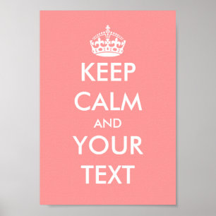 Coral pink keep calm and your text poster