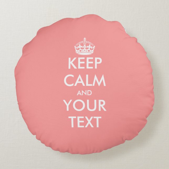 Coral pink keep calm carry on small zippered round cushion (Back)