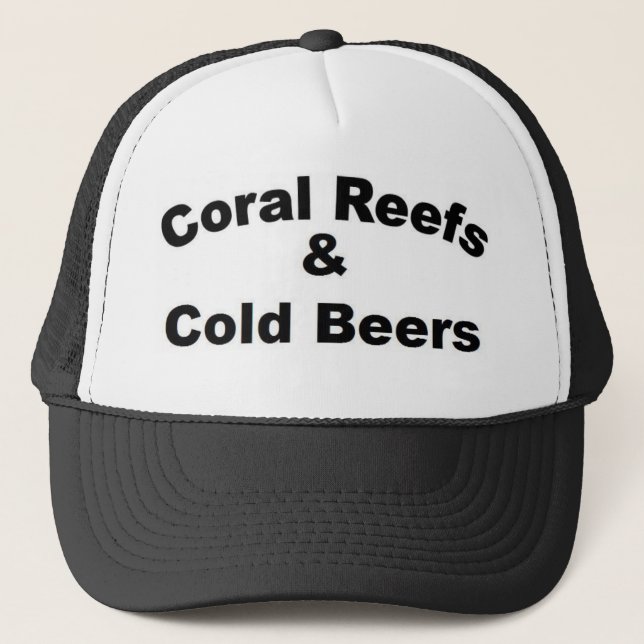 Coral Reefs and Cold Beer Trucker Hat (Front)