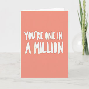 Coral Youre One In A Million Card