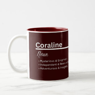 Coraline Girl Name Definition Personalized Two-Tone Coffee Mug