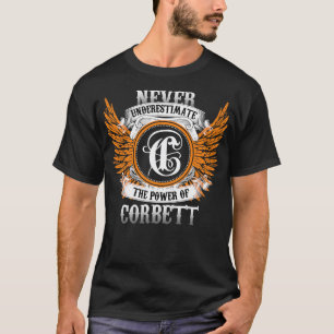 Corbett Name Shirt Never Underestimate The Power O