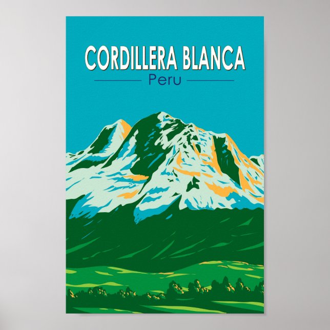 Cordillera Blanca Peru Travel Art Vintage Poster (Front)