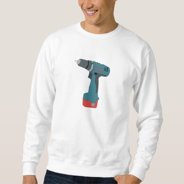 Cordless Drill Sweatshirt (Front)