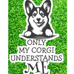 Corgi Black and White Understands Me Theme
