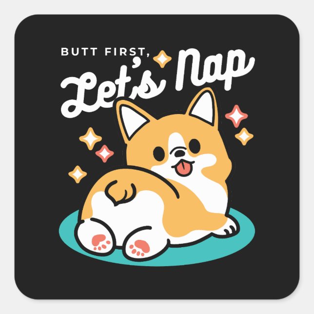 Corgi Butt and Nap Vibes – Cute Sleeping Dog Square Sticker (Front)
