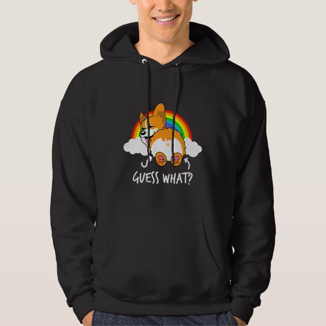Corgi Butt Guess What Funny Hoodie (Front)