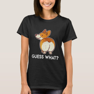 Corgi Butt Guess What Owner Long Sleeve T-Shirt