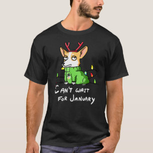 Corgi Cant Wait For January Christmas Dog T-Shirt
