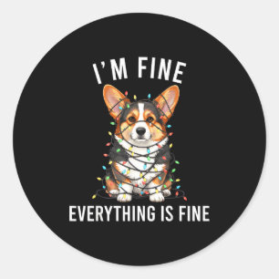 Corgi Christmas I'm Fine Everything Is Fine Classic Round Sticker