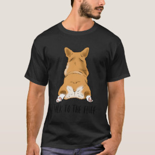 Corgi Corgi Butt Corgi Sploot Corgi Mum T-Shirt
