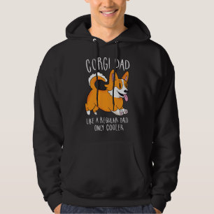 Corgi Dad Like A Regular Dad Only Cooler Hoodie