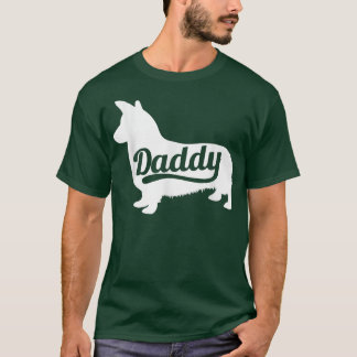 Corgi Daddy  Welsh Corgi Dad & Owner  T-Shirt
