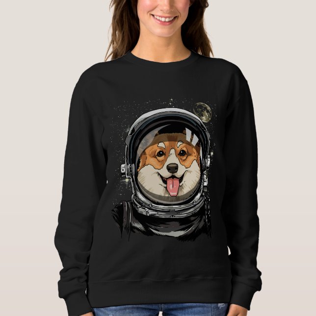 Corgi Dog Astronaut Space Exploration Astronomy Sweatshirt (Front)