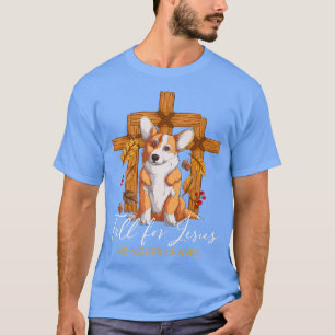 Corgi Dog Autumn Thanksgiving Fall For Jesus He Ne T-Shirt