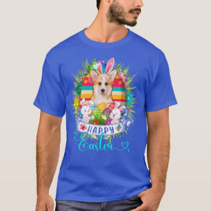 Corgi Dog In Easter Eggs Basket Bunnies Happy East T-Shirt