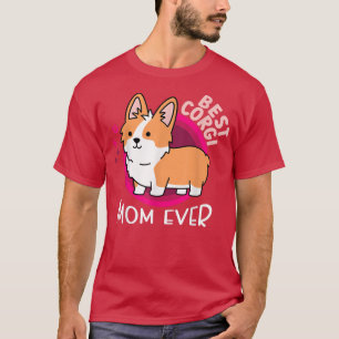 Corgi Dog Lover Best Corgi Mum Ever T-Shirt