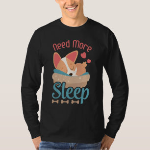Corgi Dog Lover Tee Need More Sleep Pajama For Bed