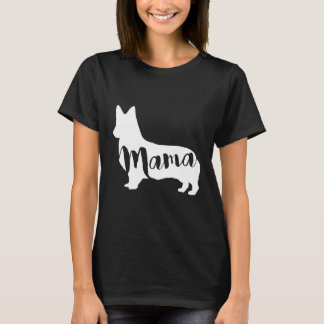 Corgi Dog Mama T-Shirt