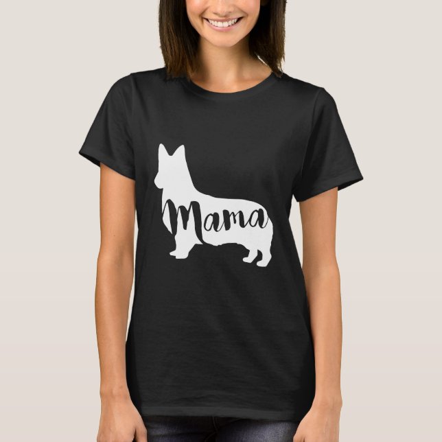 Corgi Dog  Mama T-Shirt (Front)