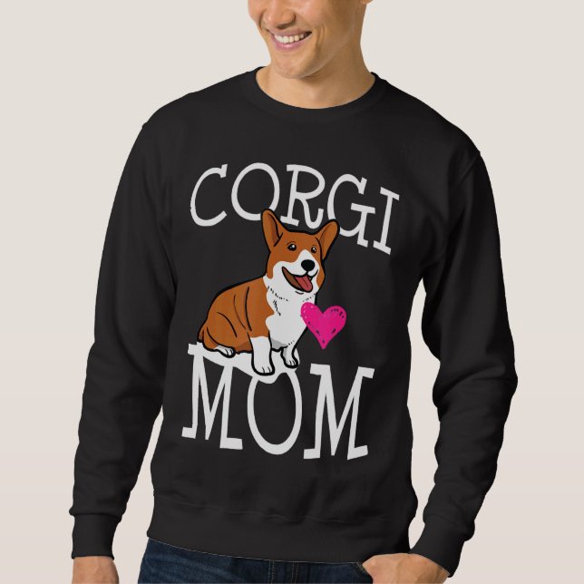 Corgi Dog Mum Corgi Corgi Butts Sweatshirt (Front)
