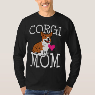 Corgi Dog Mum Corgi Corgi Butts T-Shirt