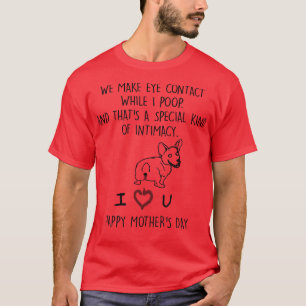 Corgi Dog We Make Eye Contact While I Poop T-Shirt