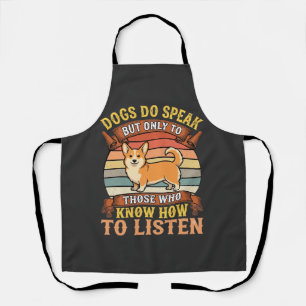 Corgi Dogs Do Speak Vintage Quote Apron