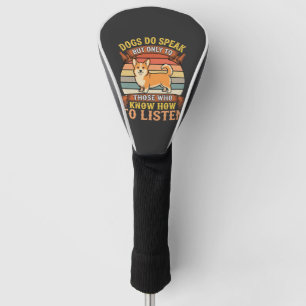 Corgi Dogs Do Speak Vintage Quote Golf Head Cover
